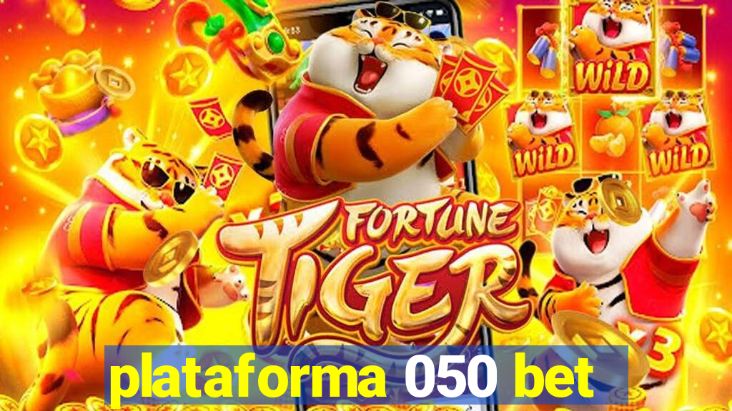 plataforma 050 bet